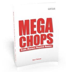 Guitar Technique Course - Guitar Hanon - Mega Chops: Scale Mastery Beyond Hanon